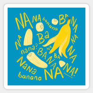 banana BA NA NA NANA Magnet